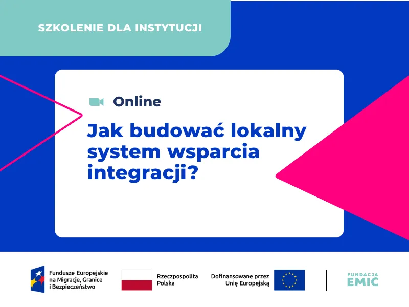 Szkolenie dla instytucji: Lokalna strategia integracyjna w praktyce – jak planować, współpracować i odpowiadać na potrzeby osób z doświadczeniem migracji?
